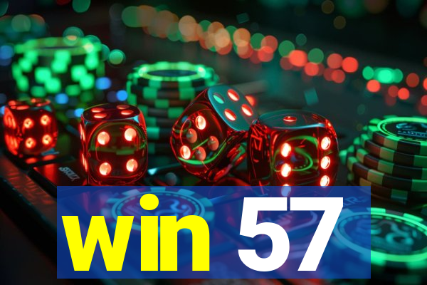 win 57